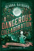 Kniha: A Dangerous Collaboration (Deanna Raybourn). , 2020 Kniha: A Dangerous Collaboration (Deanna Raybourn). , 2020