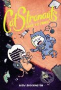 Kniha: CatStronauts: Race to Mars (Drew Brockington). Little, Brown Young Readers, 2017 Kniha: CatStronauts: Race to Mars (Drew Brockington). Little, Brown Young Readers, 2017