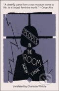 Kniha: People in the Room (Norah Lange). And Other Stories, 2018 Kniha: People in the Room (Norah Lange). And Other Stories, 2018