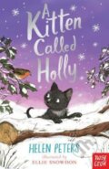 Kniha: A Kitten Called Holly (Helen Peters). Nosy Crow, 2017 Kniha: A Kitten Called Holly (Helen Peters). Nosy Crow, 2017