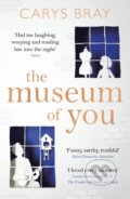 Kniha: The Museum of You (Carys Bray). Windmill Books, 2017 Kniha: The Museum of You (Carys Bray). Windmill Books, 2017
