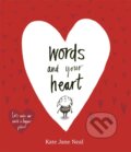 Kniha: Words and Your Heart, 2017 Kniha: Words and Your Heart, 2017