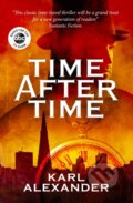 Kniha: Time After Time (Karl Alexander). Titan Books, 2017 Kniha: Time After Time (Karl Alexander). Titan Books, 2017