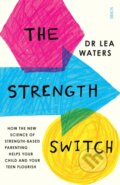 Kniha: The Strength Switch (Lea Waters). Scribe Publications, 2017 Kniha: The Strength Switch (Lea Waters). Scribe Publications, 2017