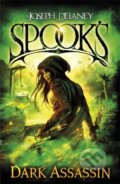 Kniha: Spook's: Dark Assassin (Joseph Delaney). Red Fox, 2017 Kniha: Spook's: Dark Assassin (Joseph Delaney). Red Fox, 2017