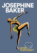 Kniha: Josephine Baker (Jose-Luis Bocquet). SelfMadeHero, 2017 Kniha: Josephine Baker (Jose-Luis Bocquet). SelfMadeHero, 2017