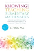 Kniha: Knowing and Teaching Elementary Mathematics (Liping Ma). Routledge, 2020 Kniha: Knowing and Teaching Elementary Mathematics (Liping Ma). Routledge, 2020