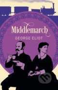 Kniha: Middlemarch (George Eliot). Arcturus, 2019 Kniha: Middlemarch (George Eliot). Arcturus, 2019
