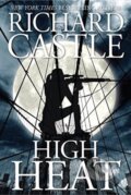 Kniha: High Heat (Richard Castle). Titan Books, 2017 Kniha: High Heat (Richard Castle). Titan Books, 2017