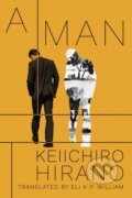 Kniha: A Man (Keiichiro Hirano). , 2020 Kniha: A Man (Keiichiro Hirano). , 2020