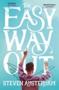 Kniha: The Easy Way Out (Steven Amsterdam). Riverrun, 2017 Kniha: The Easy Way Out (Steven Amsterdam). Riverrun, 2017
