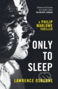 Kniha: Only to Sleep (Lawrence Osborne). Vintage, 2019 Kniha: Only to Sleep (Lawrence Osborne). Vintage, 2019