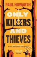 Kniha: Only Killers and Thieves, 2019 Kniha: Only Killers and Thieves, 2019