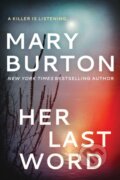 Kniha: Her Last Word (Mary Burton). Montlake Romance, 2018 Kniha: Her Last Word (Mary Burton). Montlake Romance, 2018