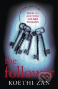 Kniha: The Follower (Koethi Zan). Vintage, 2017 Kniha: The Follower (Koethi Zan). Vintage, 2017