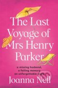 Kniha: The Last Voyage of Mrs Henry Parker (Joanna Nell). Hodder Paperback, 2020 Kniha: The Last Voyage of Mrs Henry Parker (Joanna Nell). Hodder Paperback, 2020