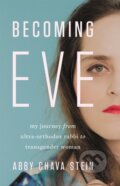 Kniha: Becoming Eve (Abby Stein). Seal, 2019 Kniha: Becoming Eve (Abby Stein). Seal, 2019