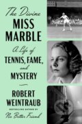 Kniha: The Divine Miss Marble (Robert Weintraub). , 2020 Kniha: The Divine Miss Marble (Robert Weintraub). , 2020
