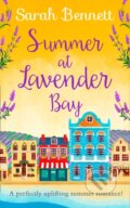 Kniha: Summer at Lavender Bay (Sarah Bennett). HQ, 2018 Kniha: Summer at Lavender Bay (Sarah Bennett). HQ, 2018