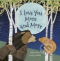 Kniha: I Love You More and More (Nicky Benson). Little Tiger, 2020 Kniha: I Love You More and More (Nicky Benson). Little Tiger, 2020