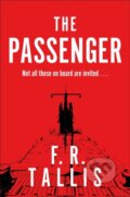 Kniha: The Passenger (F. R. Tallis). Picador, 2017 Kniha: The Passenger (F. R. Tallis). Picador, 2017
