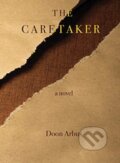 Kniha: The Caretaker (Doon Arbus). , 2020 Kniha: The Caretaker (Doon Arbus). , 2020