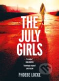 Kniha: The July Girls (Phoebe Locke). Wildfire, 2019 Kniha: The July Girls (Phoebe Locke). Wildfire, 2019