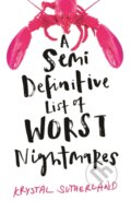 Kniha: A Semi Definitive List of Worst Nightmares, 2017 Kniha: A Semi Definitive List of Worst Nightmares, 2017