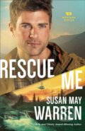 Kniha: Rescue Me (Susan May Warren). , 2017 Kniha: Rescue Me (Susan May Warren). , 2017