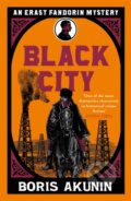 Kniha: Black City (Boris Akunin). Weidenfeld and Nicolson, 2019 Kniha: Black City (Boris Akunin). Weidenfeld and Nicolson, 2019