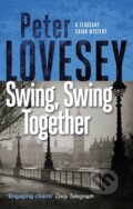 Kniha: Swing, Swing Together (Peter Lovesey). Sphere, 2020 Kniha: Swing, Swing Together (Peter Lovesey). Sphere, 2020