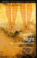 Kniha: Twelfth Night: Arden Performance Editions (William Shakespeare a Gretchen E. Minton). , 2020 Kniha: Twelfth Night: Arden Performance Editions (William Shakespeare a Gretchen E. Minton). , 2020