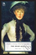 Kniha: The Dead Alive (Wilkie Collins a Anna Clark). , 2019 Kniha: The Dead Alive (Wilkie Collins a Anna Clark). , 2019
