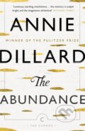 Kniha: The Abundance (Annie Dillard). Canongate Books, 2017 Kniha: The Abundance (Annie Dillard). Canongate Books, 2017