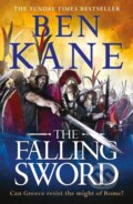 Kniha: The Falling Sword (Ben Kane). Orion, 2020 Kniha: The Falling Sword (Ben Kane). Orion, 2020