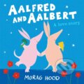 Kniha: Aalfred and Aalbert (Morag Hood). Two Hoots, 2020 Kniha: Aalfred and Aalbert (Morag Hood). Two Hoots, 2020