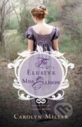 Kniha: The Elusive Miss Ellison (Carolyn Miller). , 2017 Kniha: The Elusive Miss Ellison (Carolyn Miller). , 2017