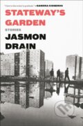 Kniha: Stateway's Garden (Jasmon Drain). , 2020 Kniha: Stateway's Garden (Jasmon Drain). , 2020