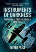 Kniha: Instruments of Darkness (Alfred Price). , 2017 Kniha: Instruments of Darkness (Alfred Price). , 2017