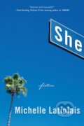Kniha: She (Michelle Latiolais). WW Norton & Co, 2017 Kniha: She (Michelle Latiolais). WW Norton & Co, 2017
