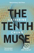 Kniha: The Tenth Muse (Catherine Chung). Abacus, 2020 Kniha: The Tenth Muse (Catherine Chung). Abacus, 2020