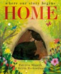 Kniha: Home (Britta Teckentrup a Patricia Hegarty). Little Tiger, 2020 Kniha: Home (Britta Teckentrup a Patricia Hegarty). Little Tiger, 2020
