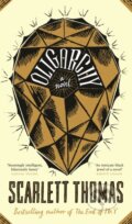 Kniha: Oligarchy (Scarlett Thomas). Canongate Books, 2019 Kniha: Oligarchy (Scarlett Thomas). Canongate Books, 2019