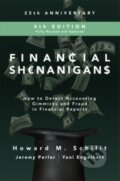 Kniha: Financial Shenanigans, Fourth Edition: How to Detect Accounting Gimmicks and Fraud in Financial Reports (Howard Schilit, Yoni Engelhart a Jeremy Perler). McGraw-Hill, 2018 Kniha: Financial Shenanigans, Fourth Edition: How to Detect Accounting Gimmicks and Fraud in Financial Reports (Howard Schilit, Yoni Engelhart a Jeremy Perler). McGraw-Hill, 2018
