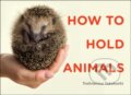 Kniha: How to Hold Animals (Toshimitsu Matsuhashi). Scribner, 2020 Kniha: How to Hold Animals (Toshimitsu Matsuhashi). Scribner, 2020