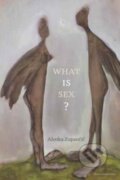 Kniha: What IS Sex? (Alenka Zupancic). MIT Press, 2017 Kniha: What IS Sex? (Alenka Zupancic). MIT Press, 2017