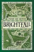 Kniha: Brightfall (Jaime Lee Moyer). Jo Fletcher Books, 2019 Kniha: Brightfall (Jaime Lee Moyer). Jo Fletcher Books, 2019