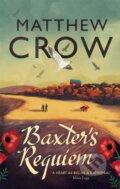 Kniha: Baxter's Requiem (Matthew Crow). Corsair, 2019 Kniha: Baxter's Requiem (Matthew Crow). Corsair, 2019