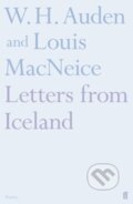 Kniha: Letters from Iceland (Louis MacNeice a W.H. Auden). Faber and Faber, 2018 Kniha: Letters from Iceland (Louis MacNeice a W.H. Auden). Faber and Faber, 2018