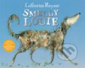 Kniha: Smelly Louie (Catherine Rayner). Pan Macmillan, 2020 Kniha: Smelly Louie (Catherine Rayner). Pan Macmillan, 2020